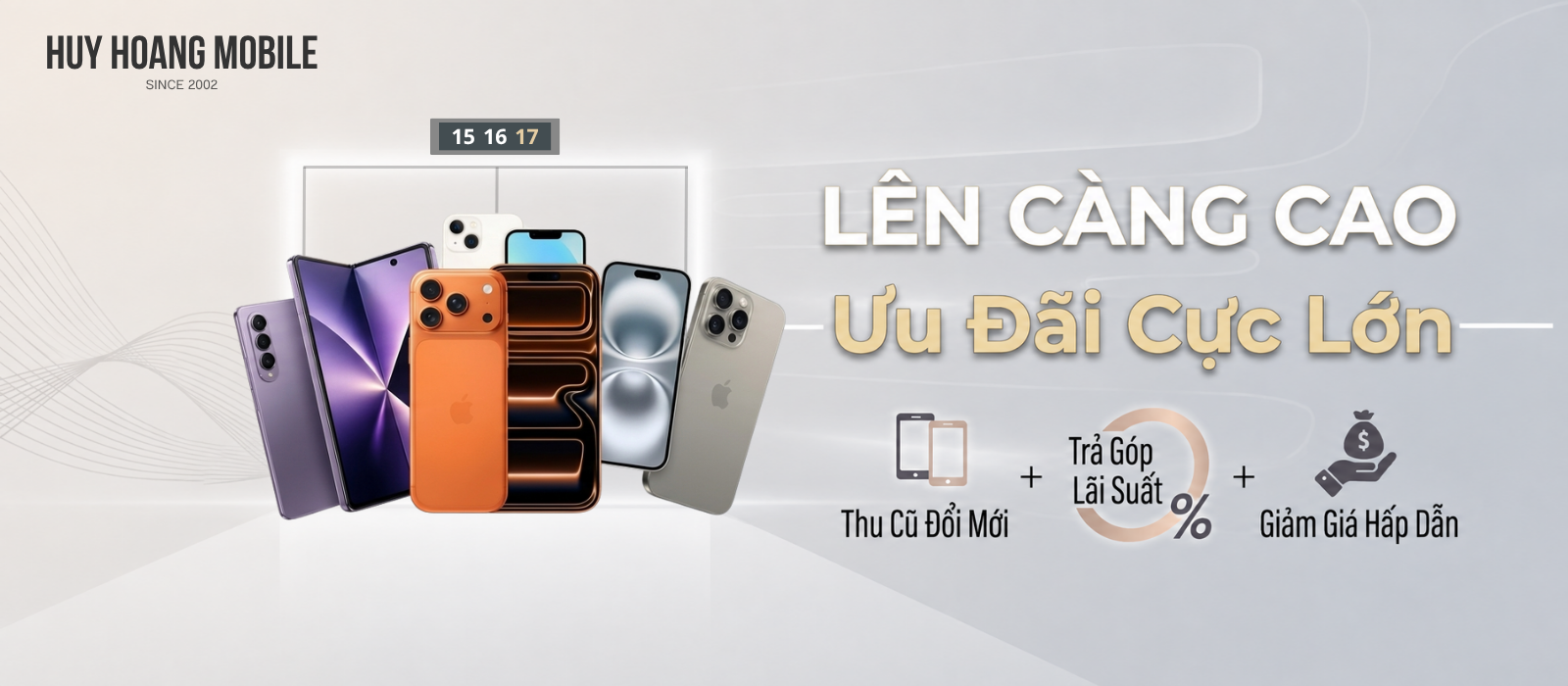 Lên đời máy càng cao ưu đãi càng lớn