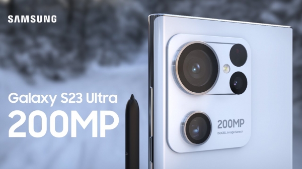 Galaxy S23 Ultra sẽ có camera chính 200MP và máy ảnh tele cải tiến